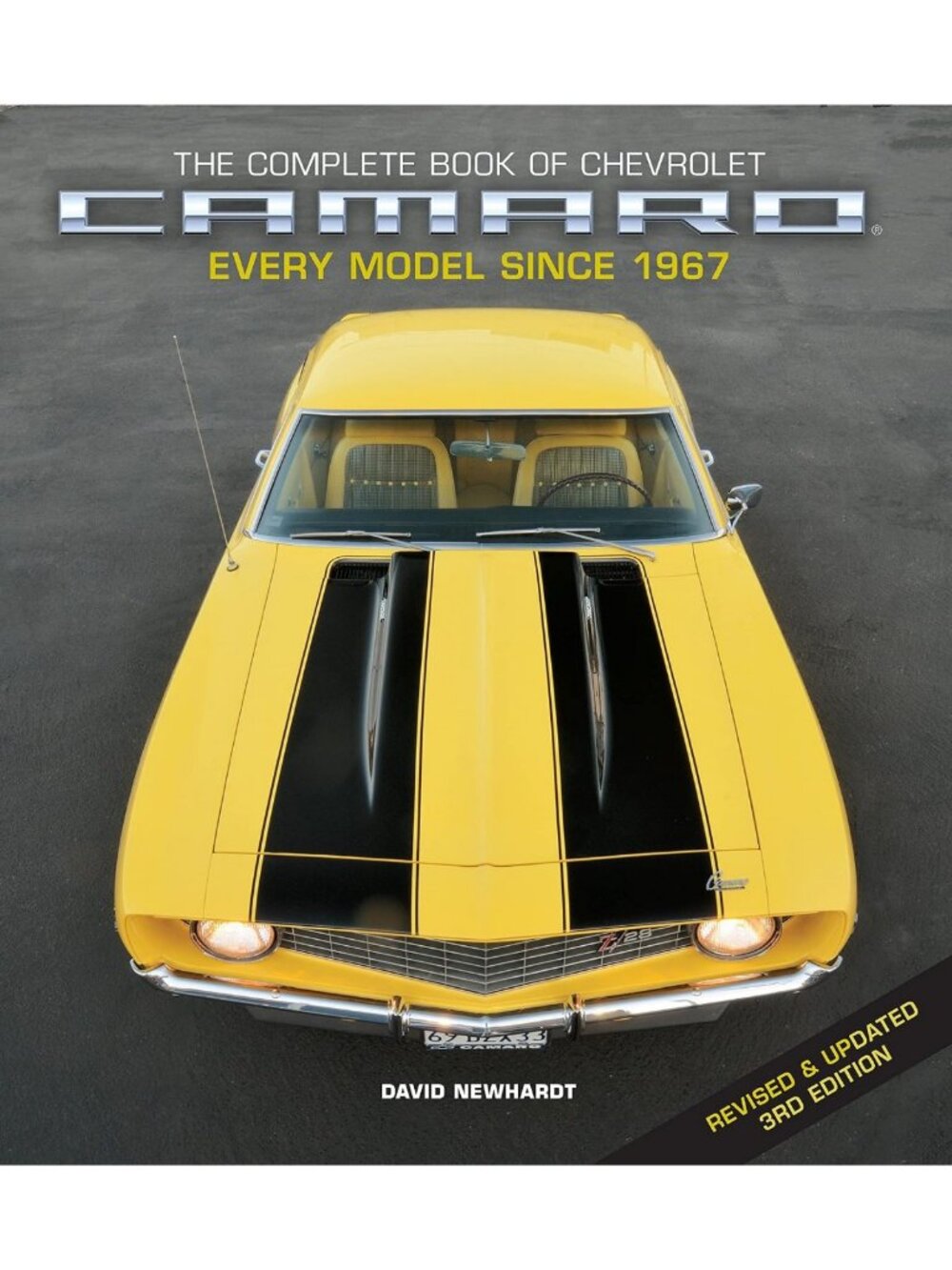 Complete Guide to Chevrolet Camaro: Every Model Since 1967, Updated Edition